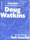 Walking in the Footsteps of Doug Watkins
