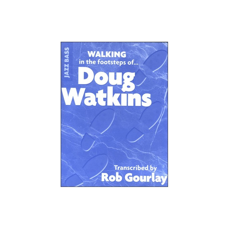 Walking in the Footsteps of Doug Watkins
