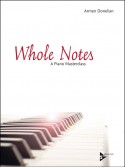Whole Notes - A Piano Masterclass