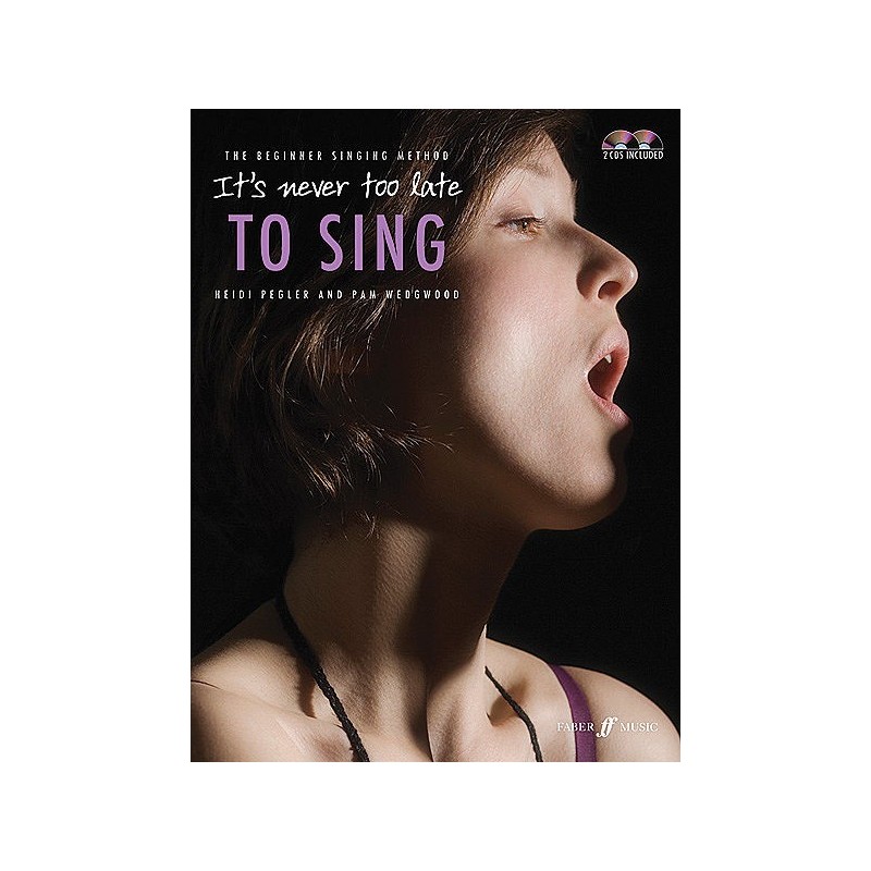 It's Never Too Late to Sing (book/2 CD)