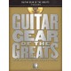 Guitar Gear Of The Greats (book/CD)