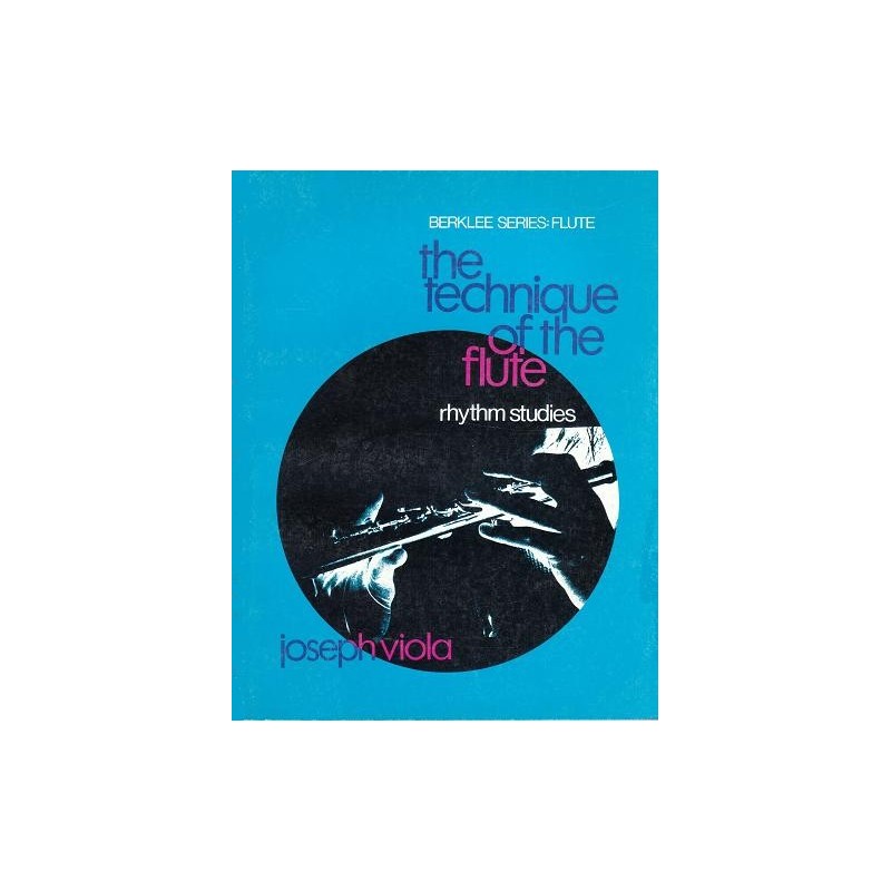 The Technique of the Flute: Rhythm Studies 