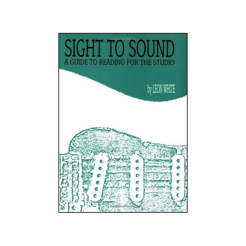 Sight to Sound: a Guide to Reading for the Studio