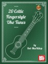 20 Celtic Fingerstyle Uke Tunes (book/CD)