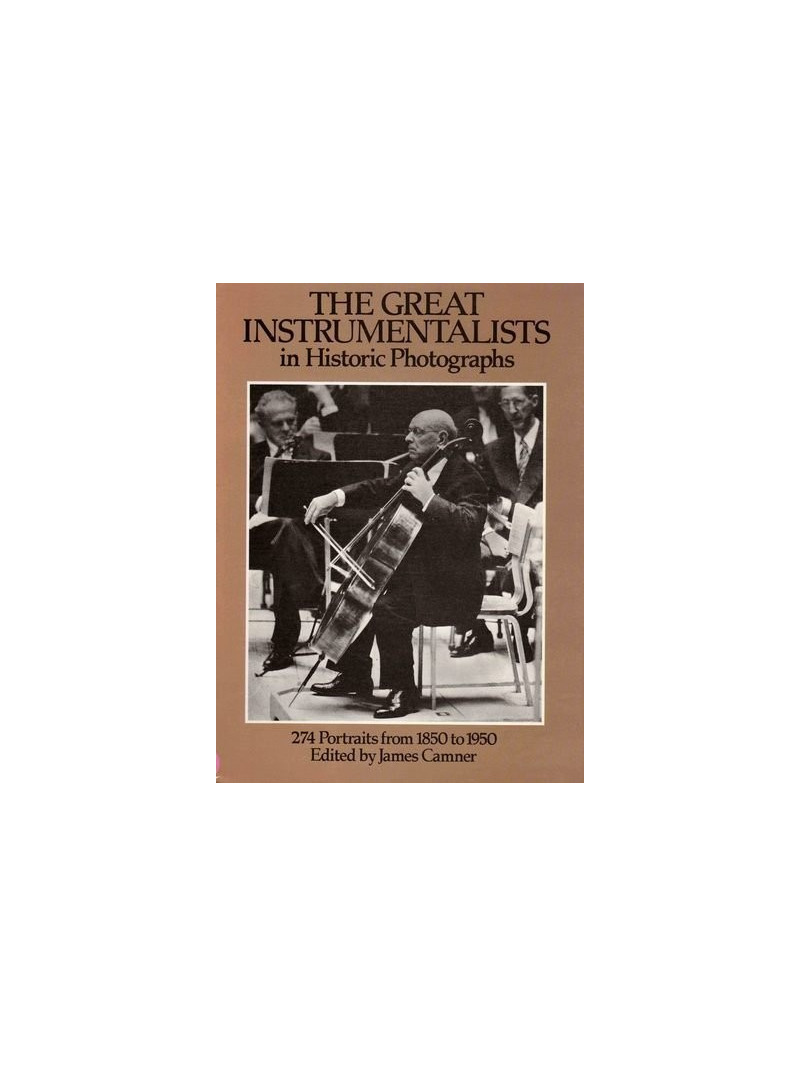 The Great Instrumentalists in Historic Photographs