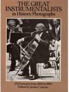 The Great Instrumentalists in Historic Photographs