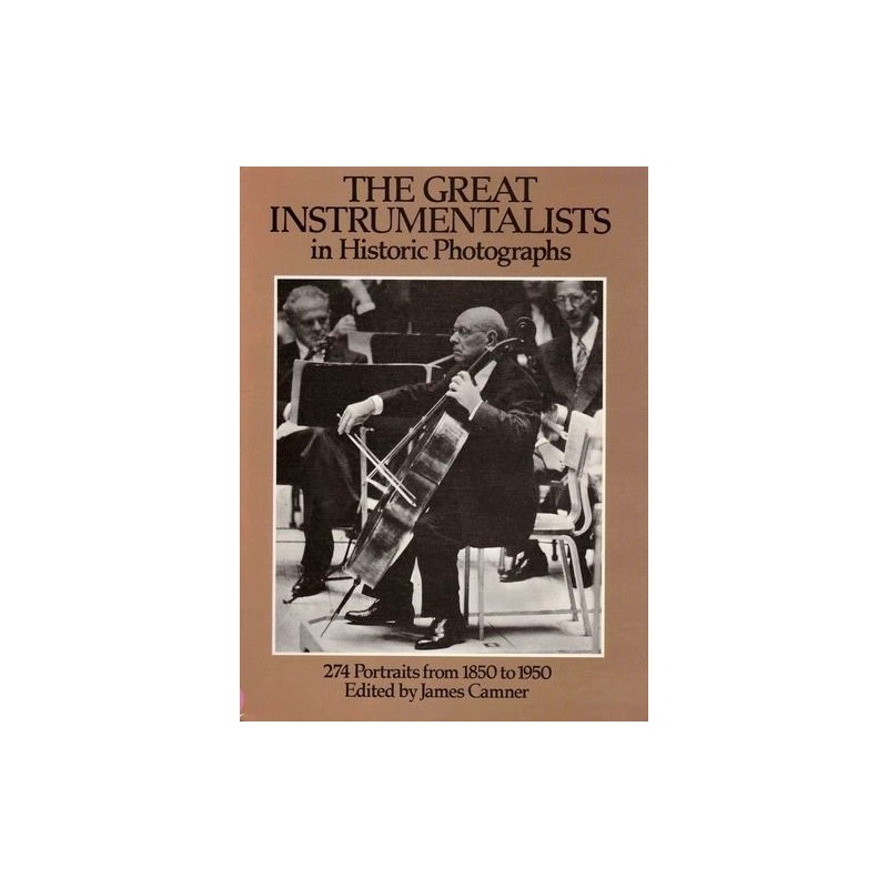 The Great Instrumentalists in Historic Photographs