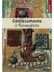 Confusamente il Novecento