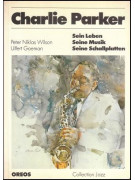 Charlie Parker - Sein Leben