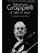 Stephane Grappelli: A Life in Jazz