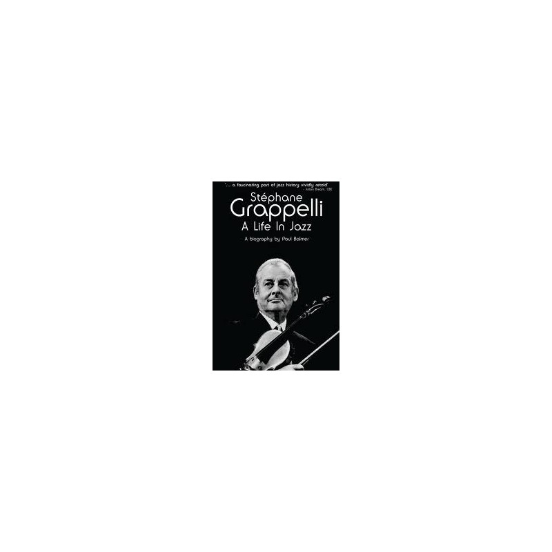 Stephane Grappelli: A Life in Jazz