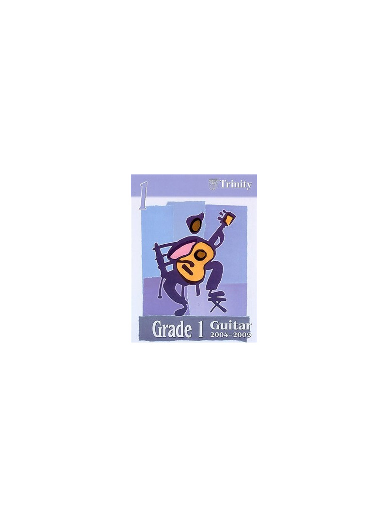 Trinity College London: Guitar Grade 1- 2004-2009