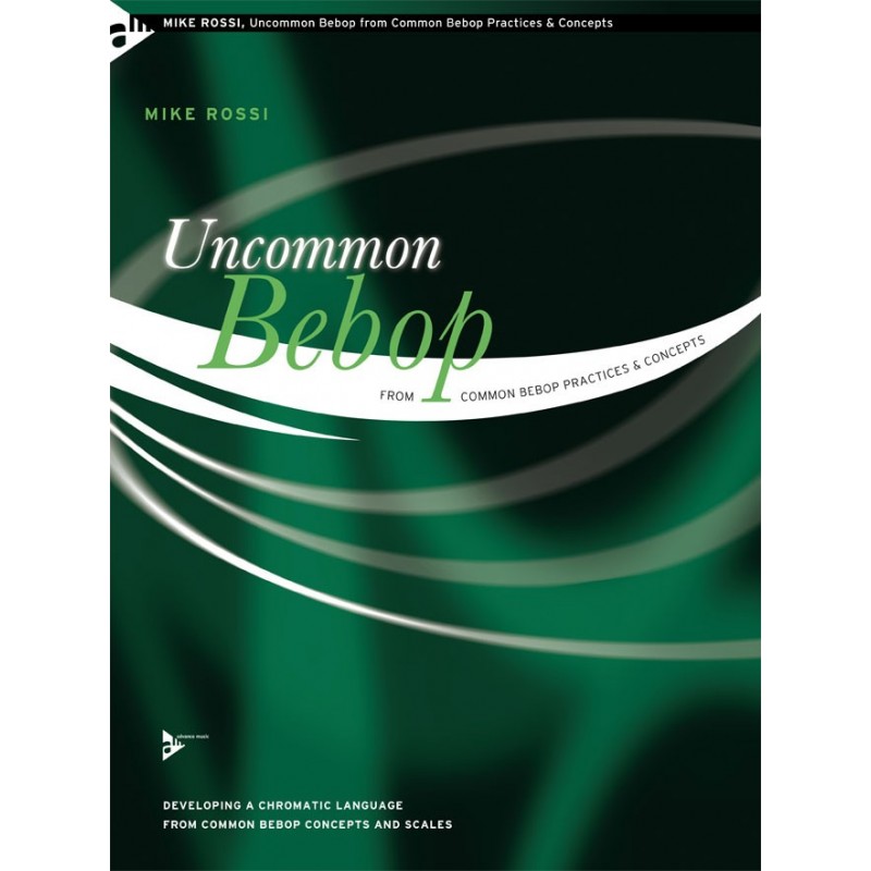 Uncommon Bebop from Common Bebop Practices & Concepts