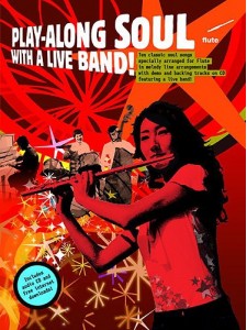 Play-along Soul with a Live Band Flute (book/CD)