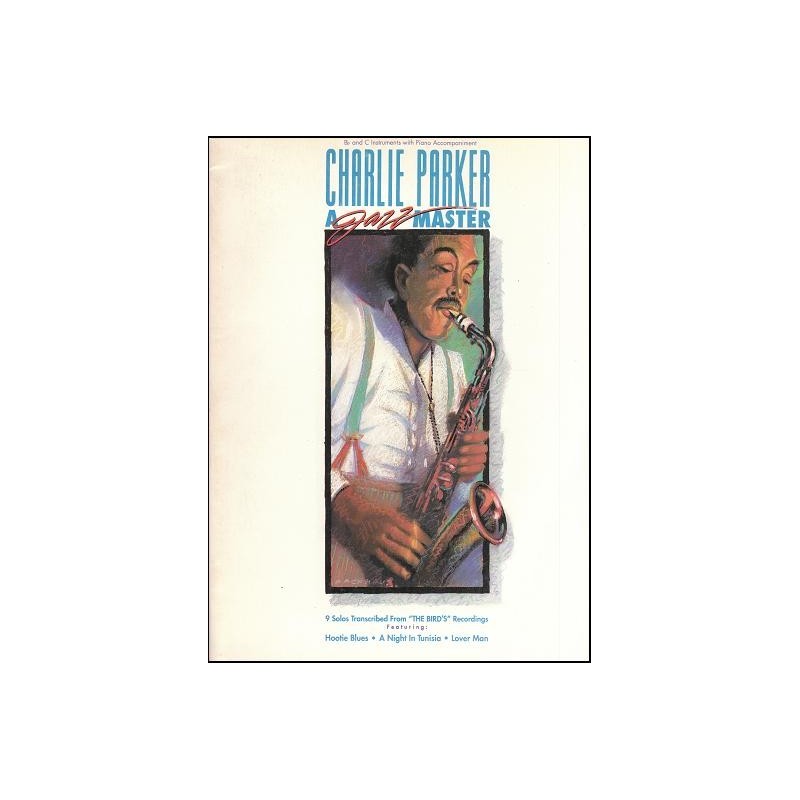 Charlie Parker - A Jazz Master