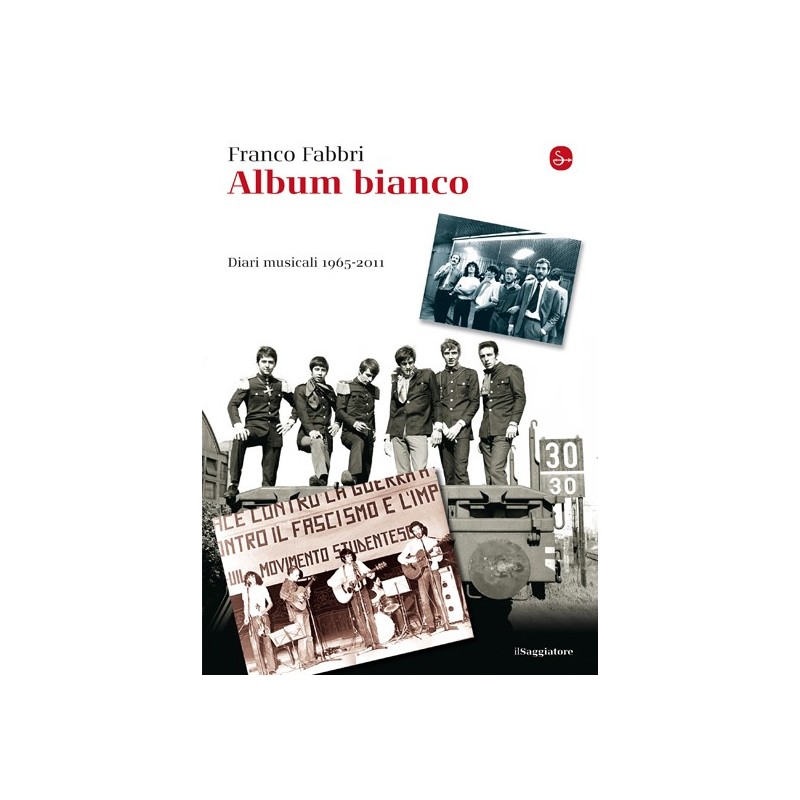 Album bianco - diari musicali 1965-2011