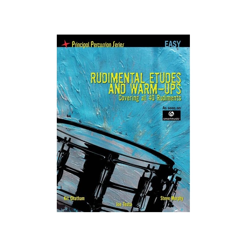 Rudimental Etudes And Warm-Ups Covering All 40 Rudiments 