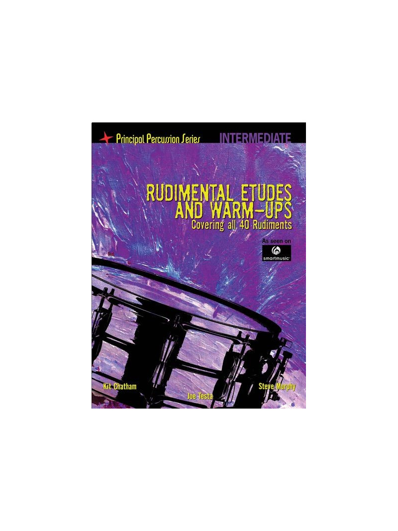 Rudimental Etudes And Warm-Ups Covering All 40 Rudiments (intermediate)