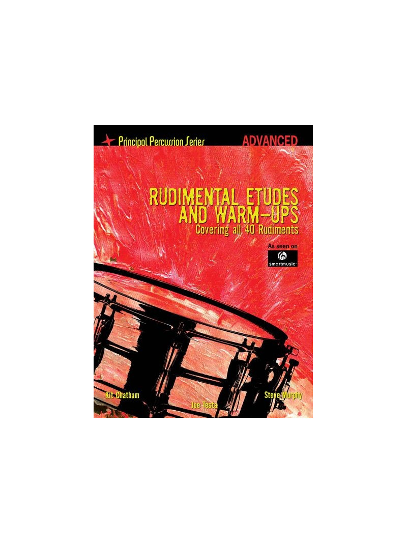 Rudimental Etudes And Warm-Ups Covering All 40 Rudiments (advanced)