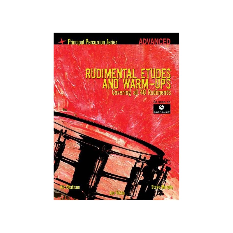 Rudimental Etudes And Warm-Ups Covering All 40 Rudiments (advanced)