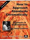How to Approach Standards Chromatically (book/CD)