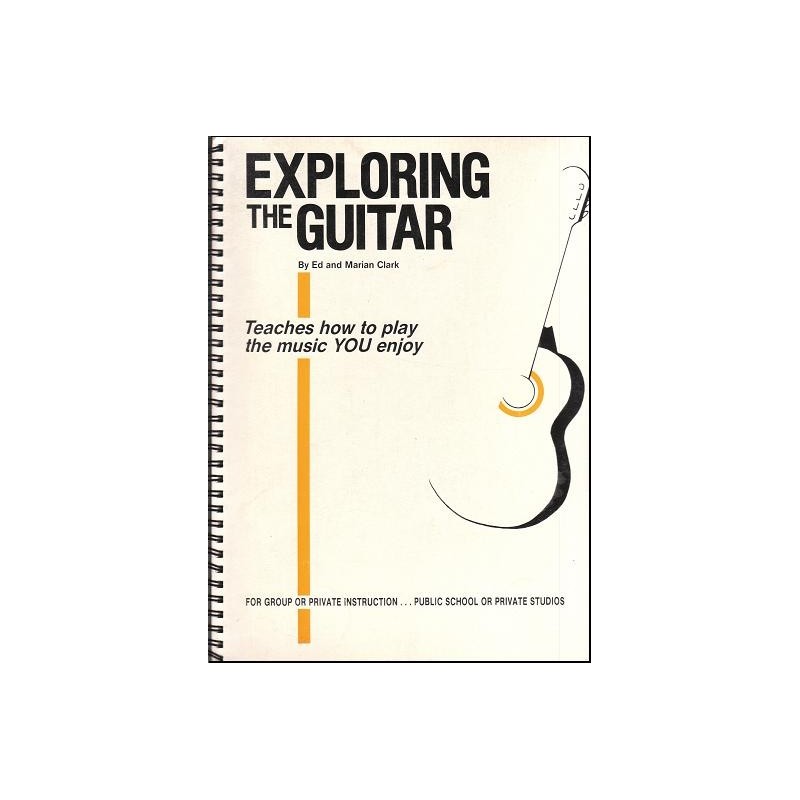 Exploring The Guitar 