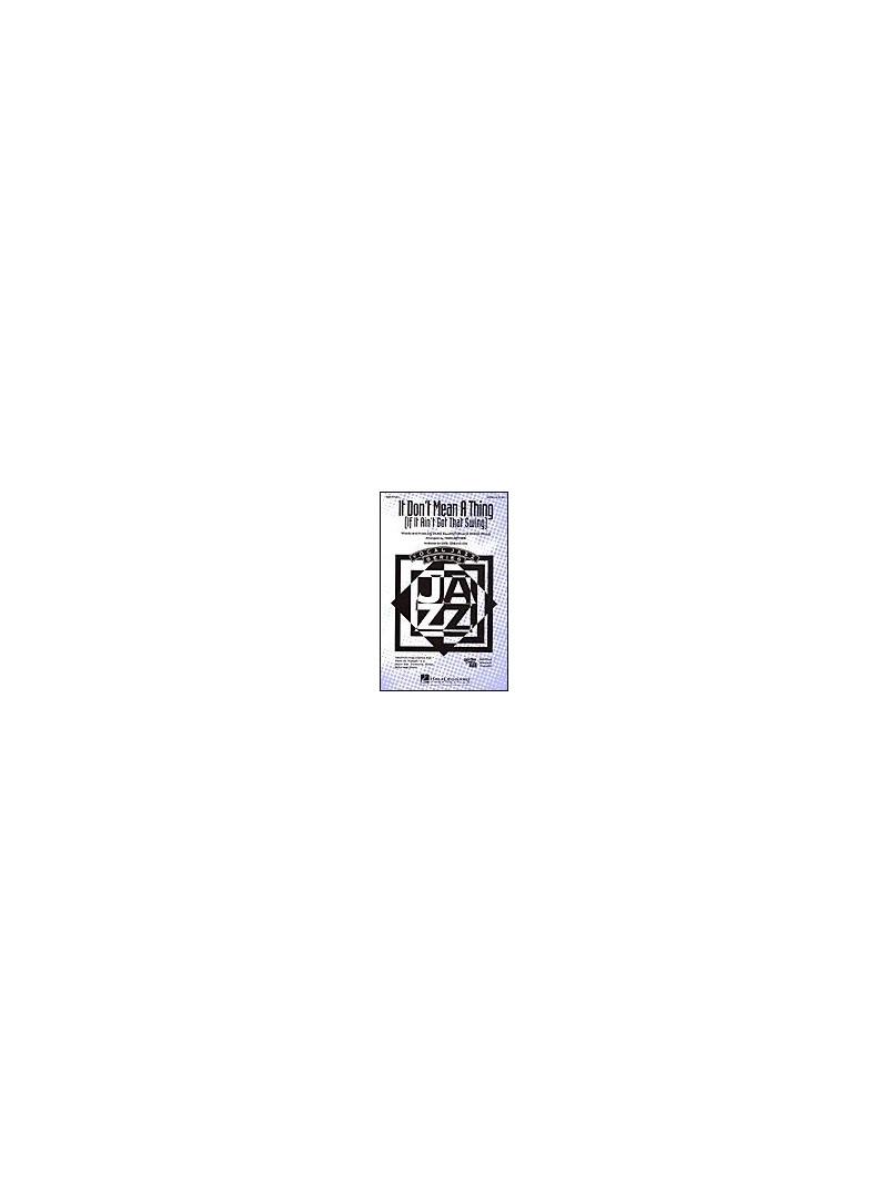 It Don't Mean a Thing (choral SATB)