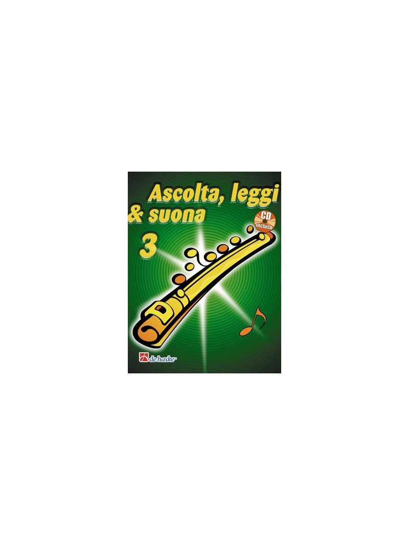 Ascolta, leggi, suona: metodo per flauto 3 (libro/CD)