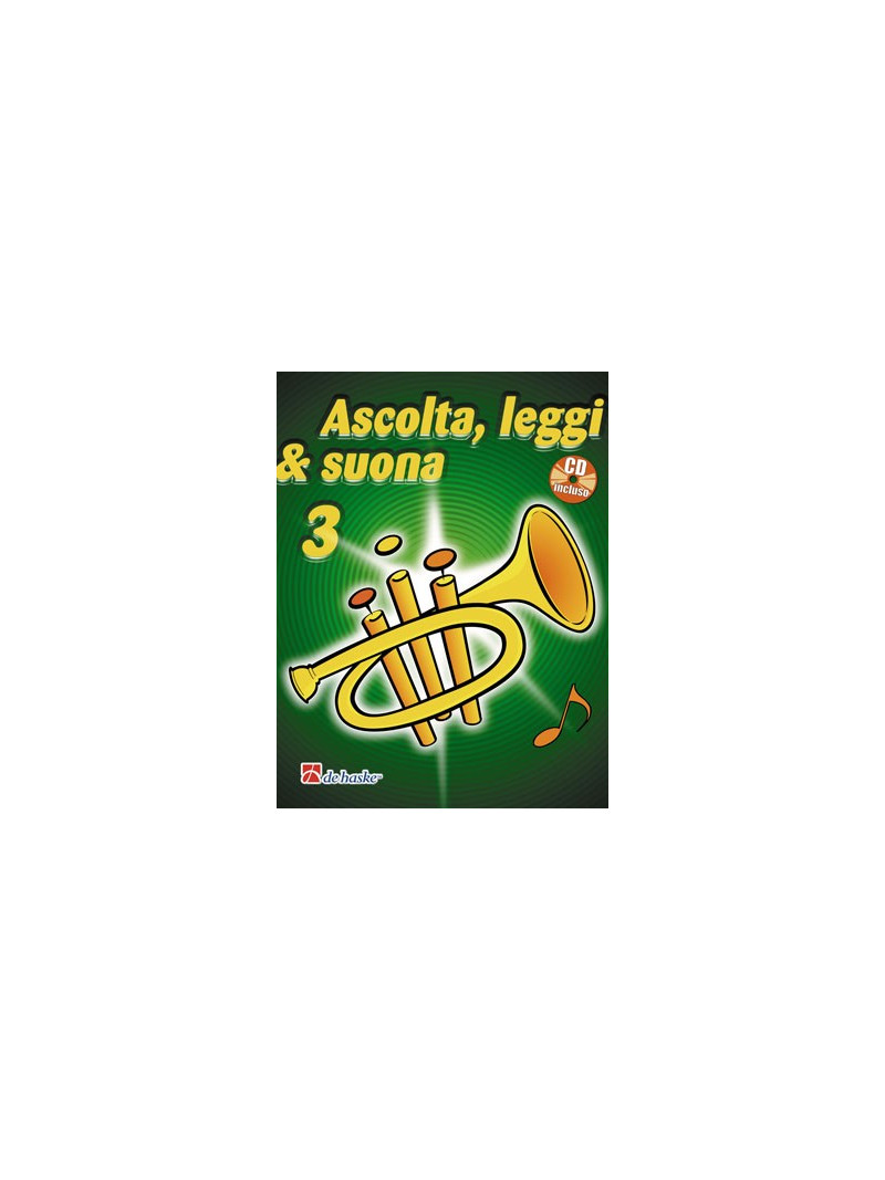 Ascolta, leggi & suona: metodo per tromba 3 (libro/CD)