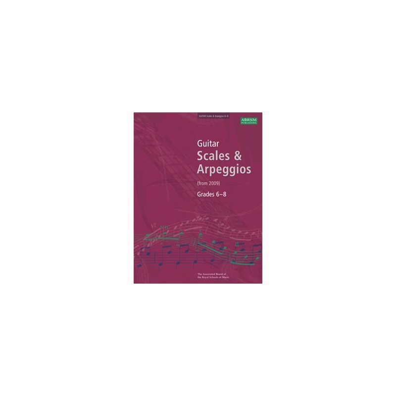 Guitar Scales & Arpeggios 2009 Grades 6-8