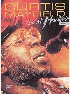 Curtis Mayfield - Live at Montreux 1987 (DVD)