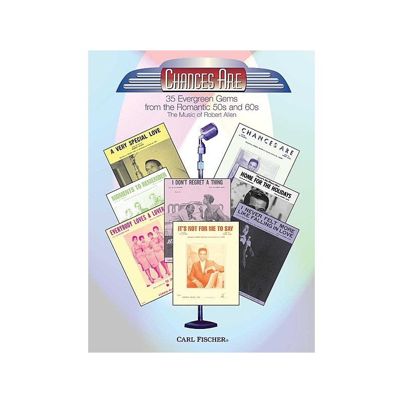 Chances Are - 35 Evergreen Gems from the Romantic 50s and 60s