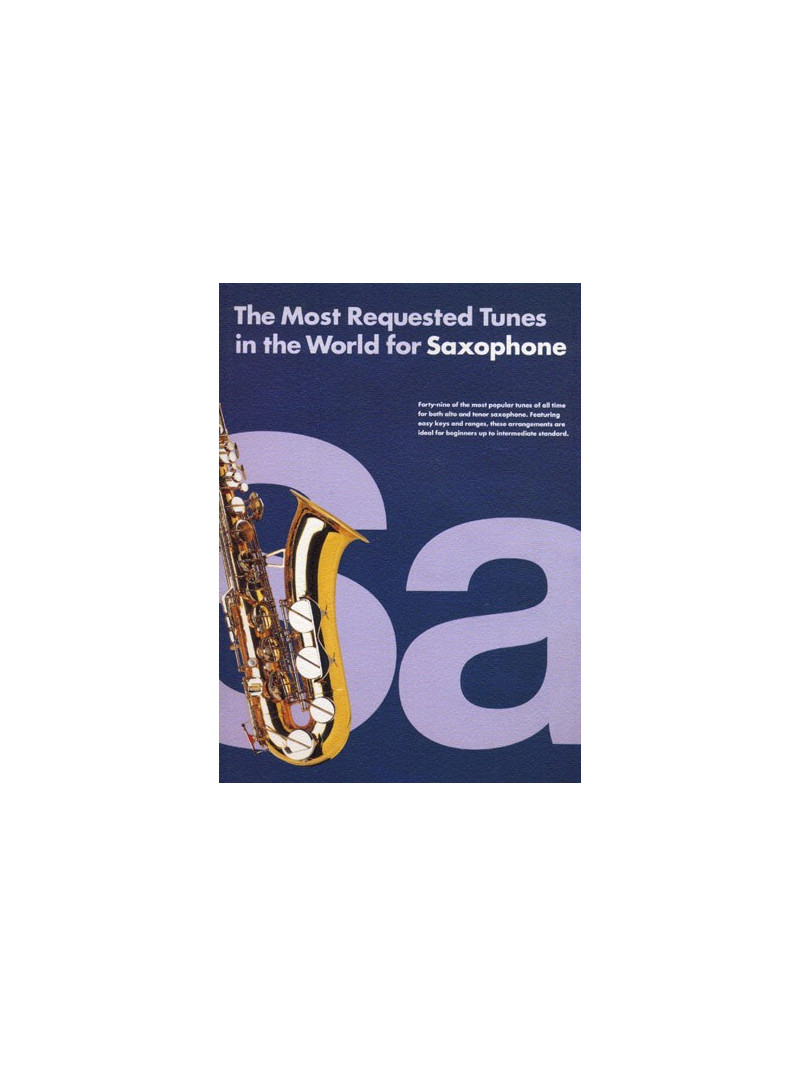 The Most Requested Tunes in the World of Saxophone