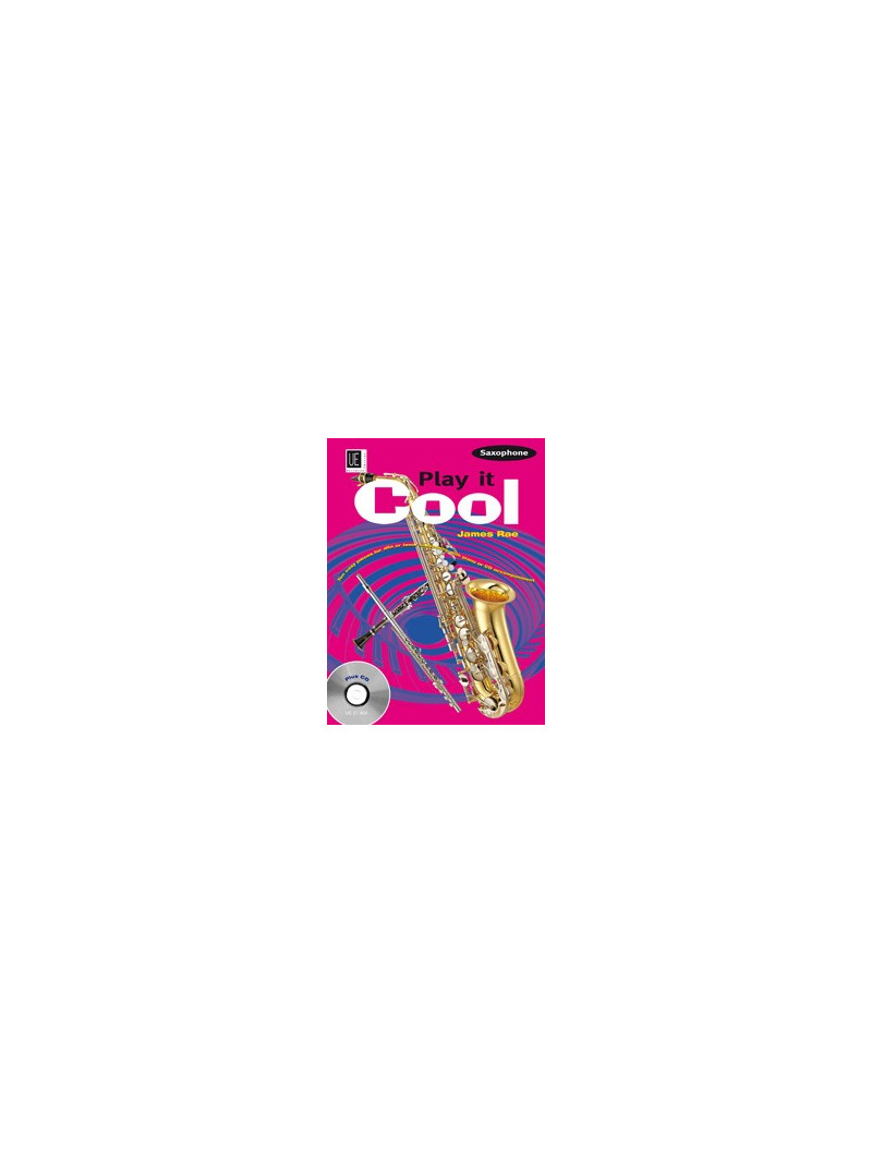 Play It Cool: Saxophone (book/CD)