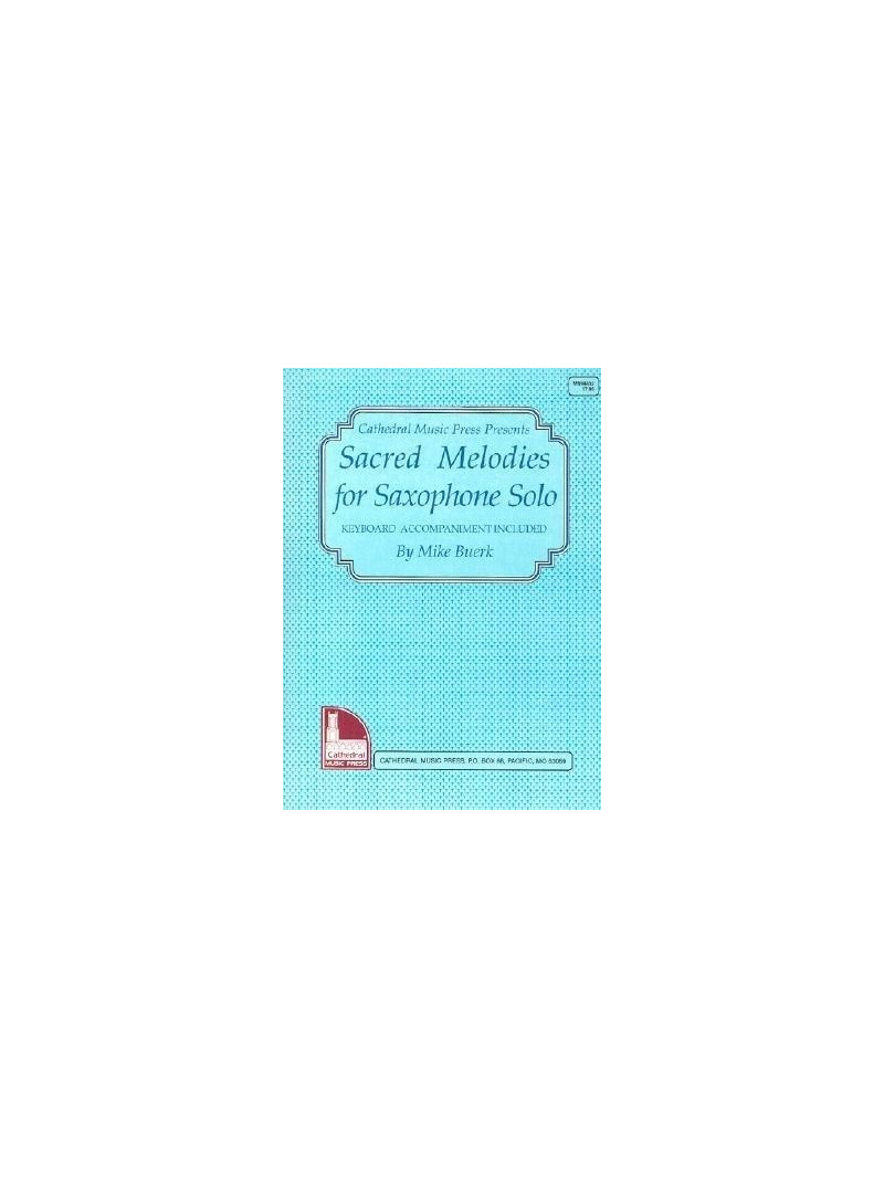 Sacred Melodies For Saxophone Solo