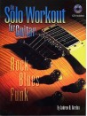 The Solo Workout For Guitar (book/CD)