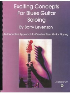 Exciting Concepts For Blues Guitar Soloing (book/CD)