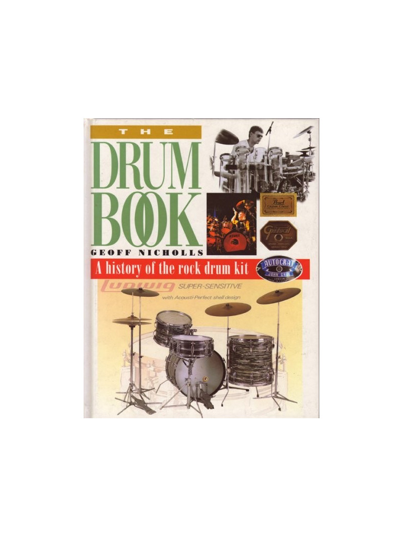 The Drum Book: A History of the Rock Drum Kit
