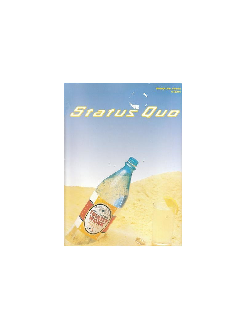 Status Quo - Thirsty Work