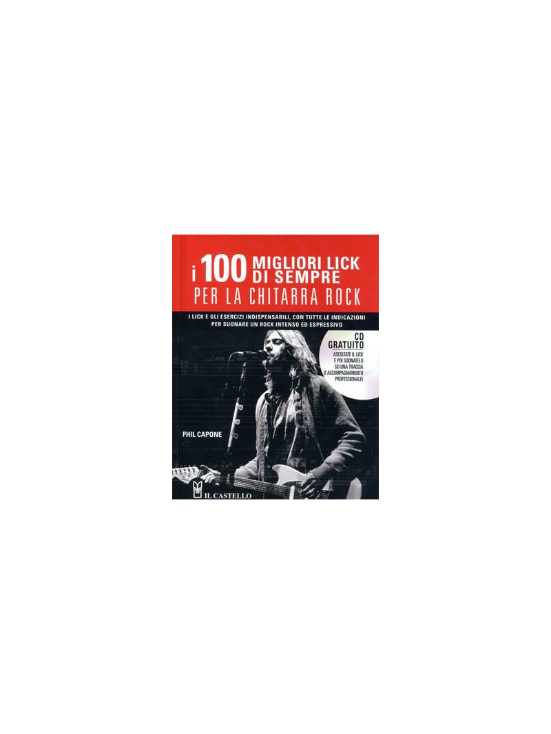 I 100 migliori lick di sempre per la chitarra rock (libro/CD)