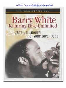 Barry White - Featuring Love Unlimited, I Cant Get Enough (DVD)
