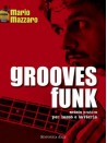 Grooves Funk per basso e batteria (libro/CD)