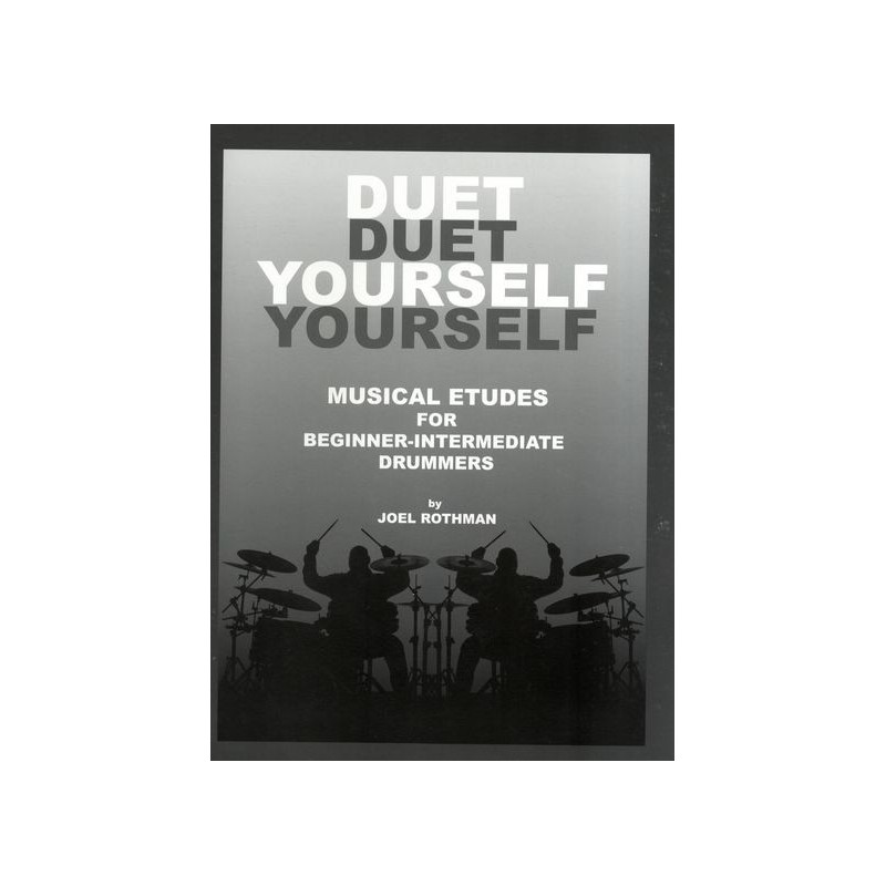 Duet Yourself - Musical Etudes For Drummers