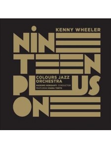 CD - Colours Jazz Orchestra & Kenny Wheeler