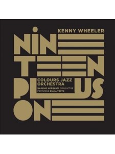Colours Jazz Orchestra & Kenny Wheeler (CD)