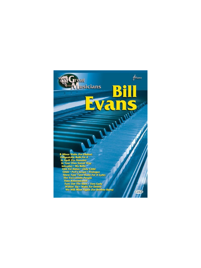 Bill Evans - Great Musicians