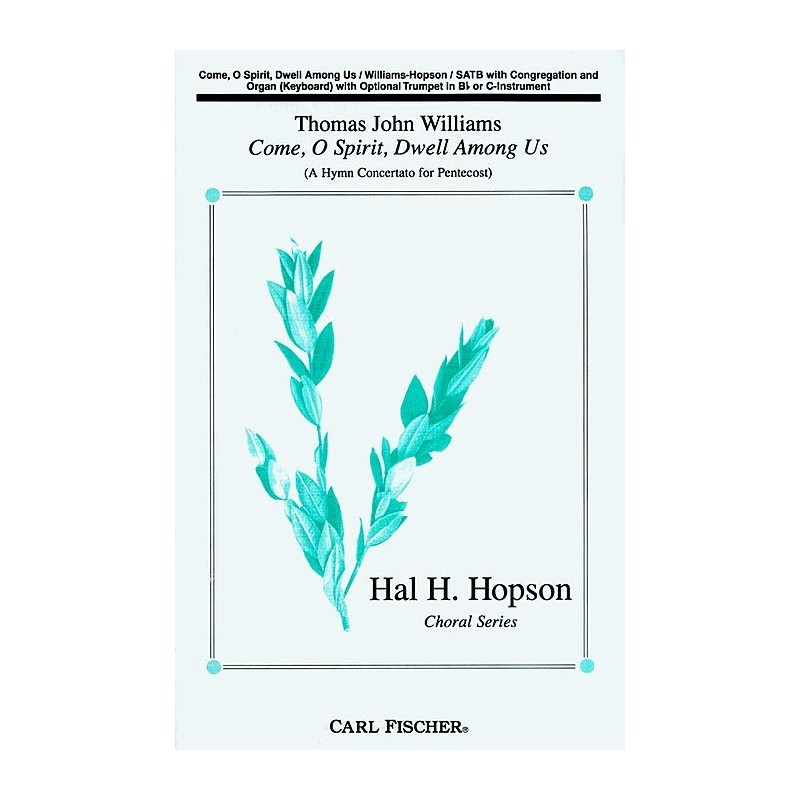 Come, O Spirit, Dwell Among Us