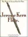 The Music of Jerome Kern for Flute