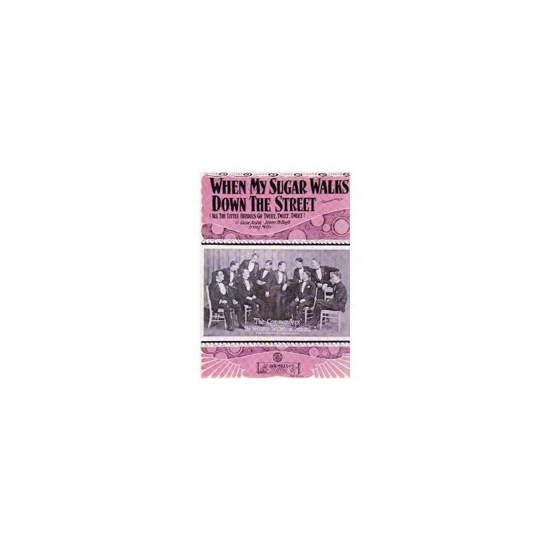 When My Sugar Walks Down the Street