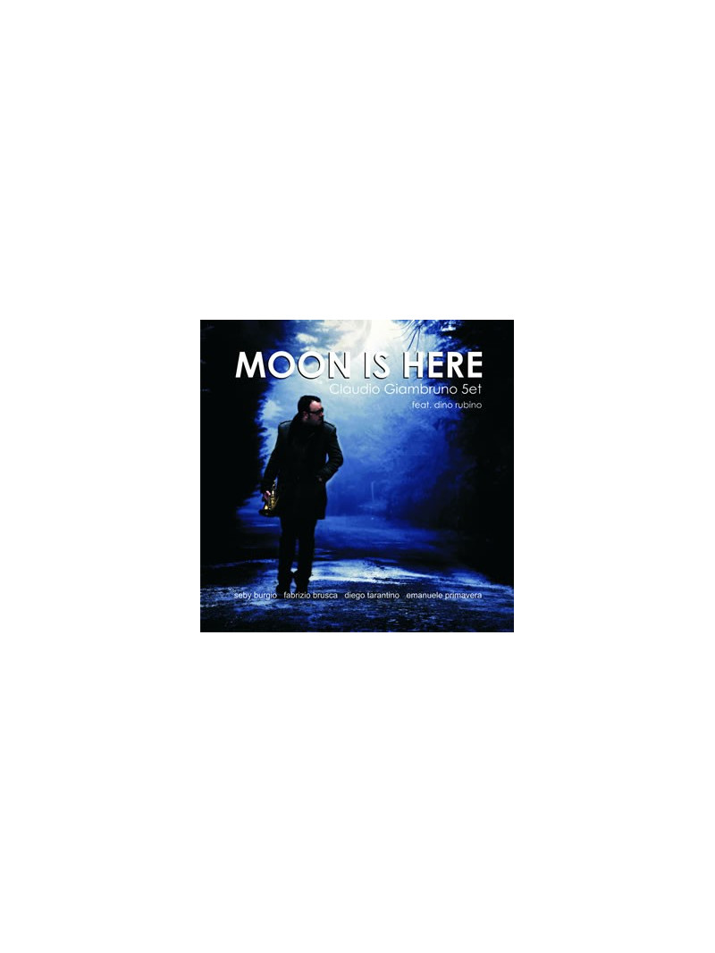 Claudio Giambruno - Moon Is Here (CD)